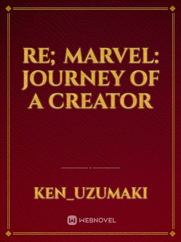 Re; Marvel: Journey of a Creator