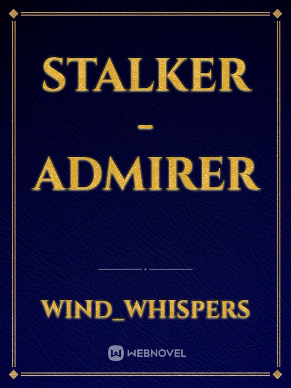 Stalker - admirer Book