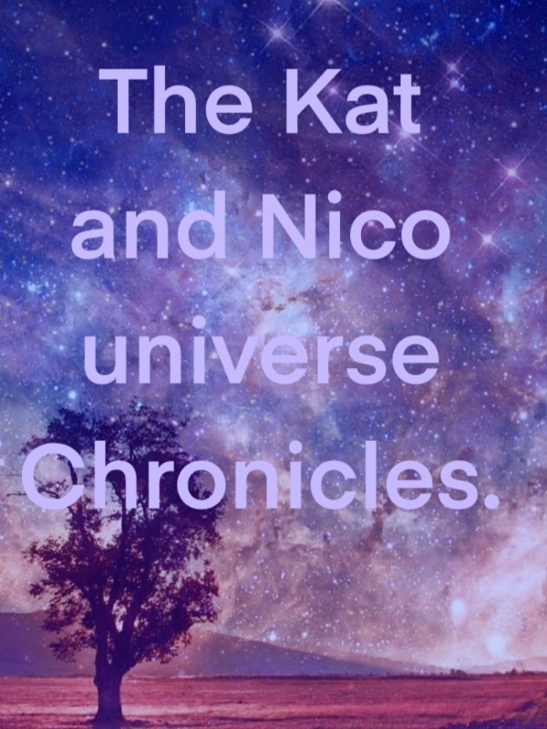 The Kat and Nico universe Chronicles Book