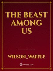 The Beast Among Us Book