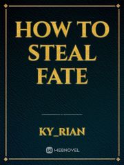 How To Steal Fate Book