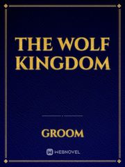 The Wolf Kingdom Book