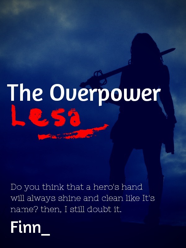 The Overpower Lesa