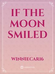 If the moon smiled Book