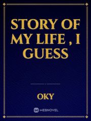 Story of my life , I guess Book