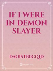 If I were in Demon Slayer Book