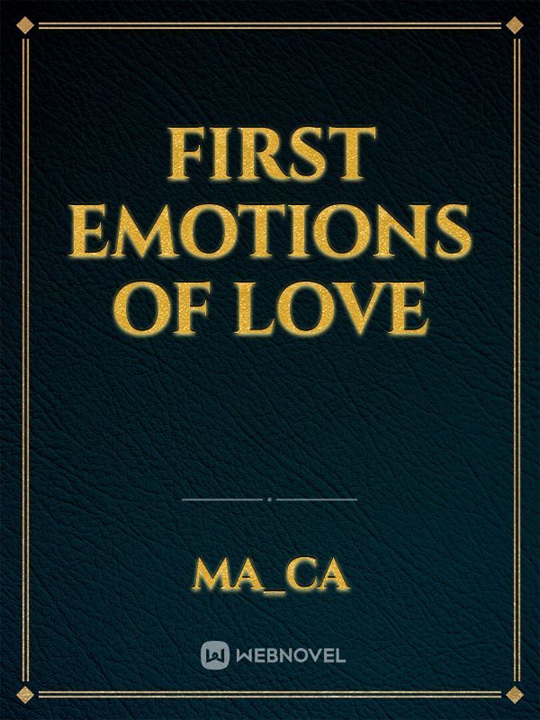 First emotions of love