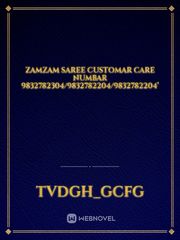 Zamzam saree customar care numbar 9832782304/9832782204/9832782204’ Book