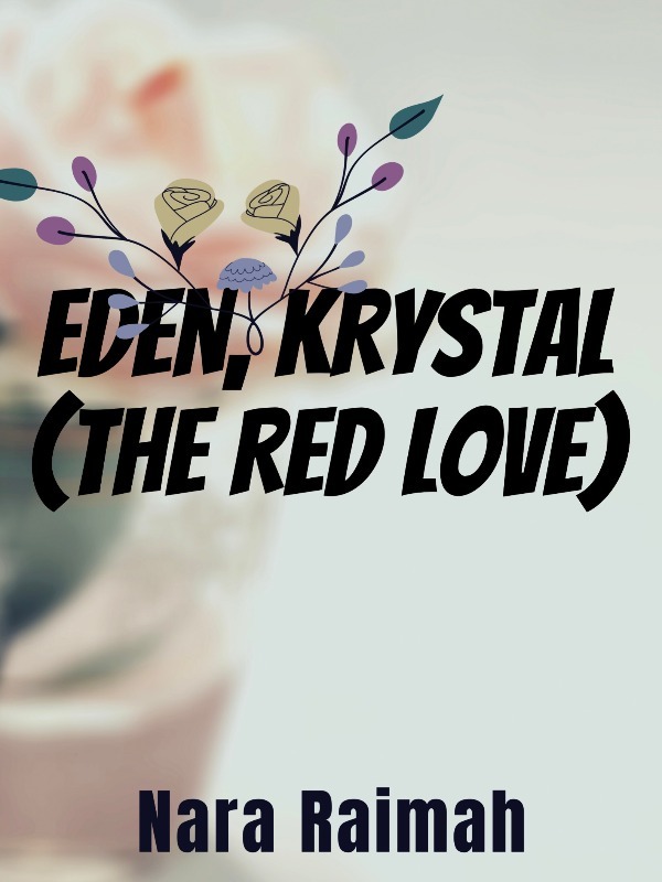 EDEN KRYSTAL (THE RED LOVE)