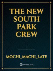 The new South park crew Book