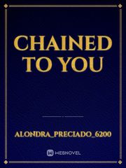 chained to you Book
