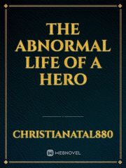 The abnormal life of a hero Book