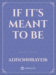 If It's Meant To Be Book