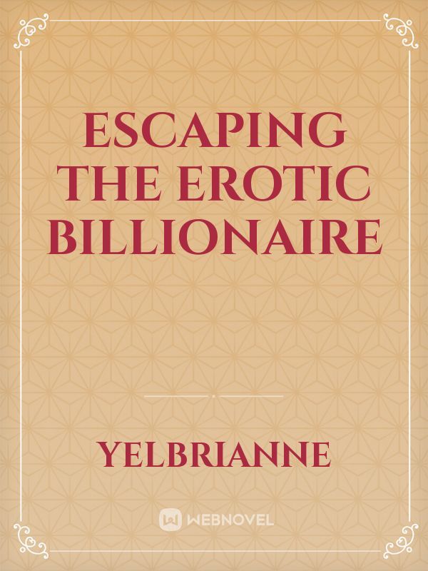 Escaping The Erotic Billionaire Book