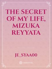 The secret of my life, Mizuka Reyyata Book