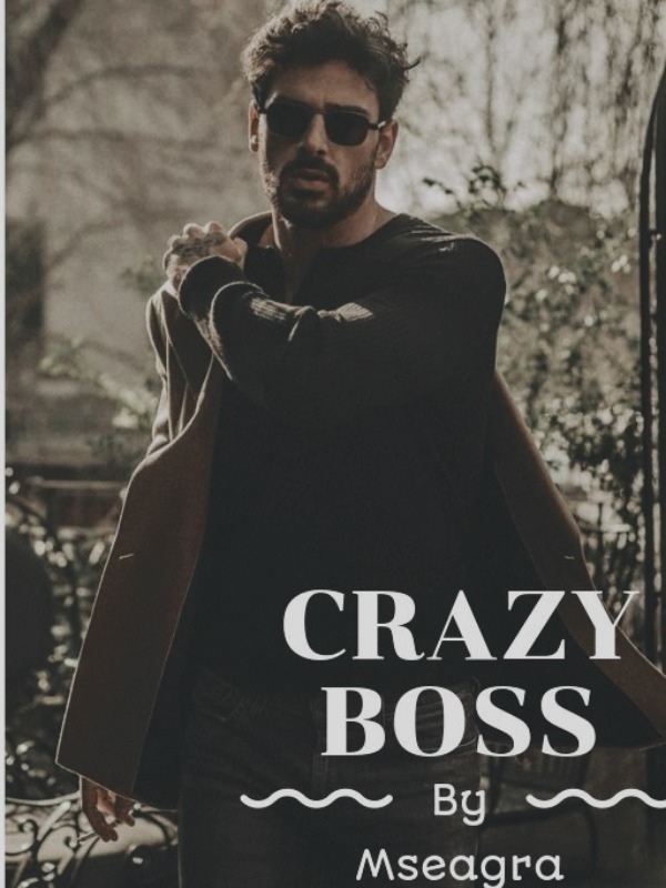 Crazy Boss