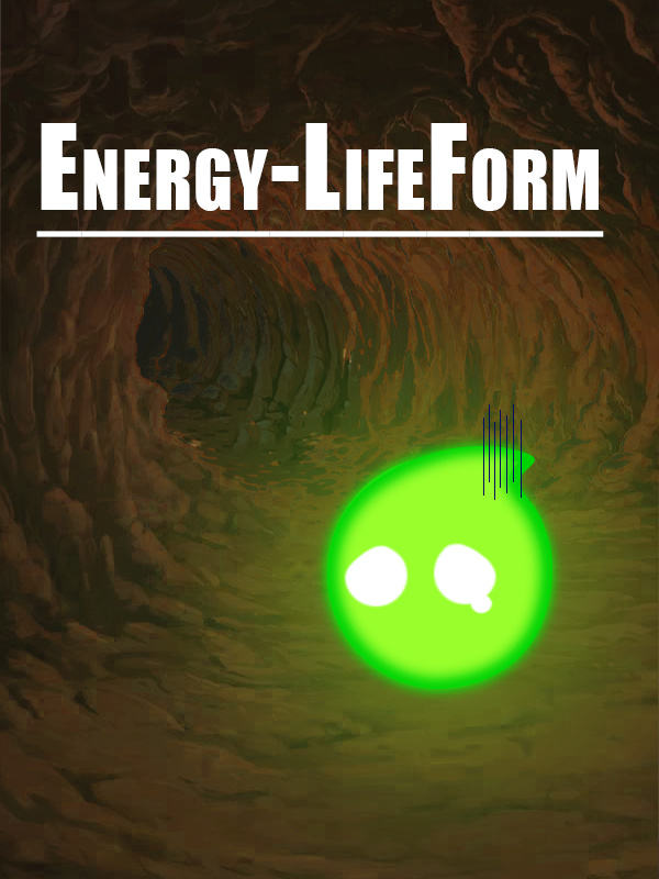 Reincarnated as an energy lifeform?