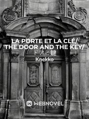 La Porte et la Clé/ The Door and the Key/ ドアと鍵 Book