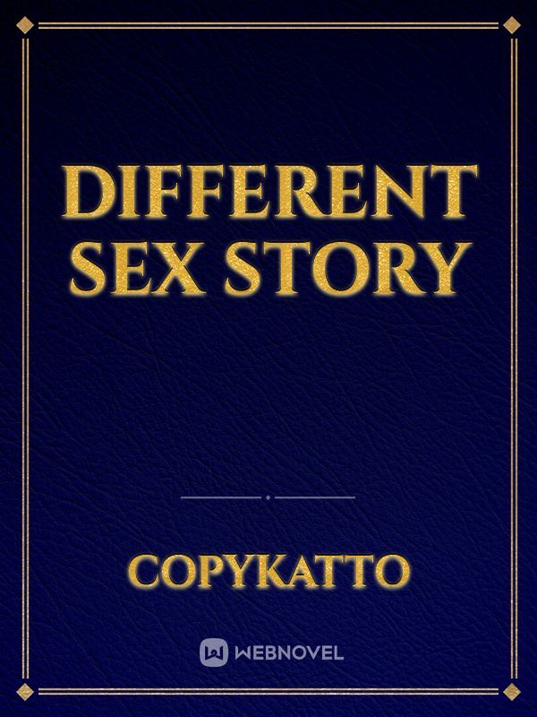Different Sex Story