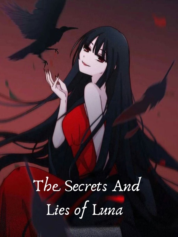 The Secrets And Lies of Luna