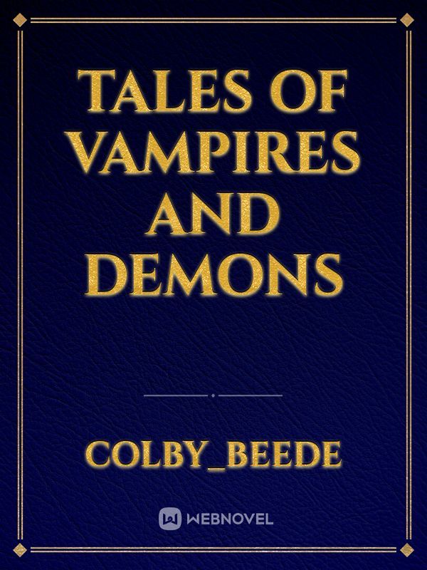 Tales of Vampires
 And Demons