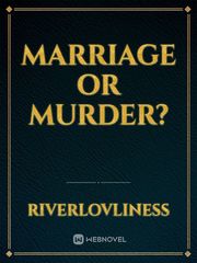 Marriage or Murder? Book