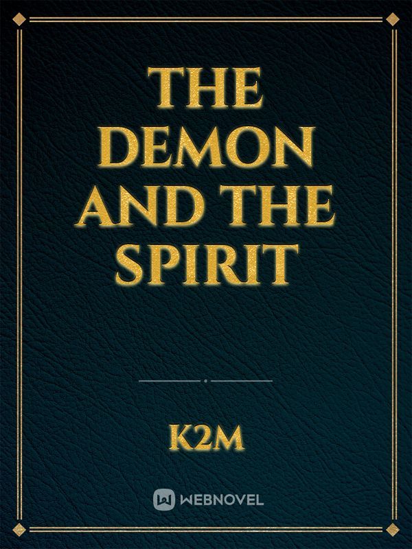 The Demon and the Spirit