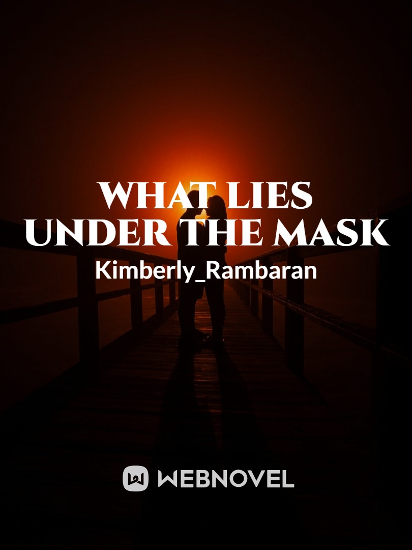 What Lies Under the Mask