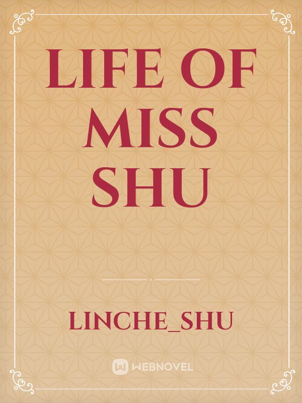 Life of Miss Shu Book