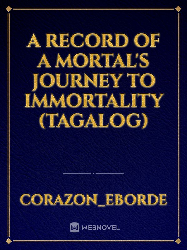 A Record of a Mortal's Journey to Immortality (tagalog) Book