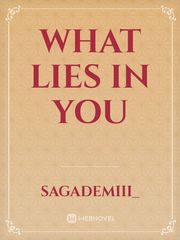 What Lies In You Book