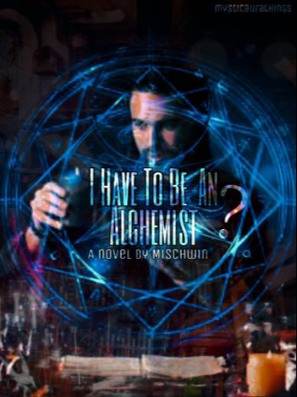 I Have to be an Alchemist? Book