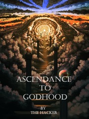ASCENDANCE TO GODHOOD Book