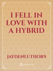 I Fell in love with a Hybrid Book