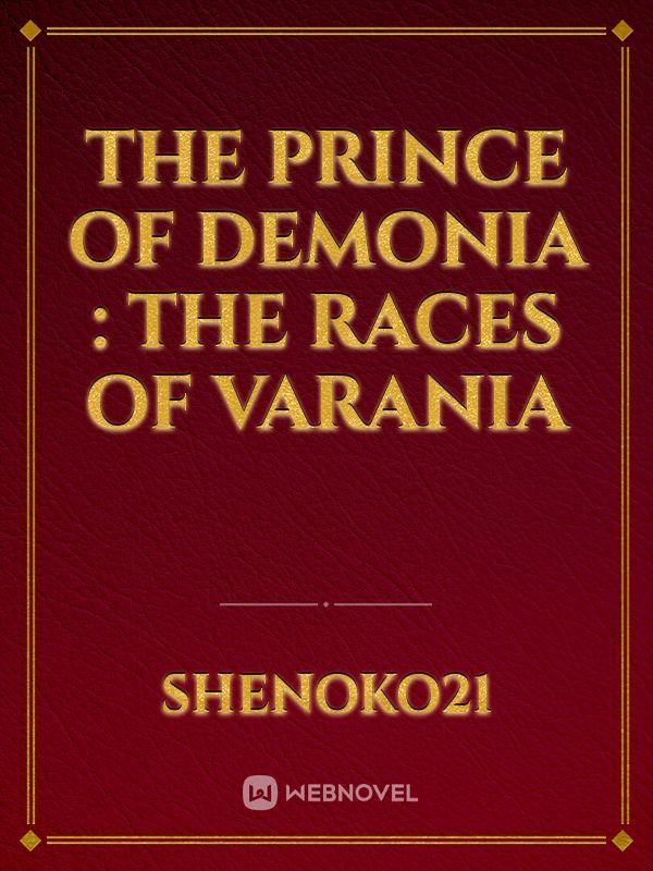 The Prince of Demonia : The races of Varania Book