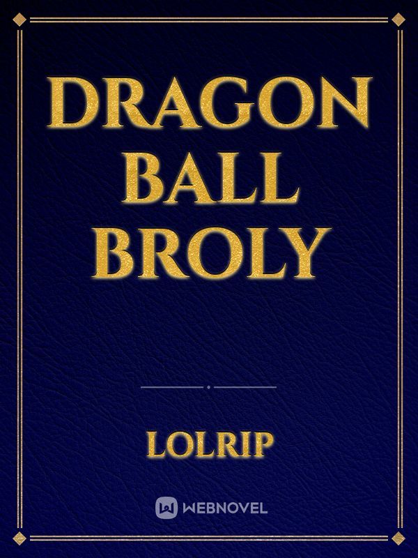 Dragon Ball Broly Book