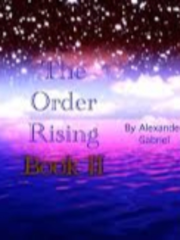 The Order Rising
