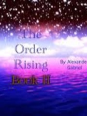 The Order Rising Book