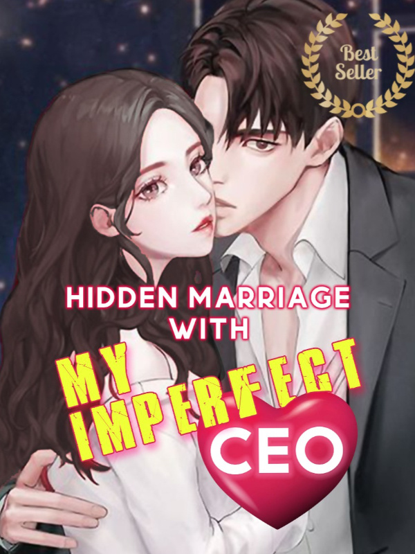 Hidden Marriage With My Imperfect CEO Book