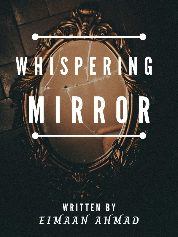 The Whispering Mirror
