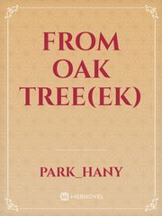 From oak tree(ek) Book