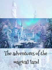 The Adventures Of The Magical Land Book