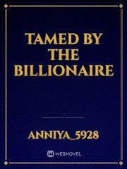 Tamed By The Billionaire Book