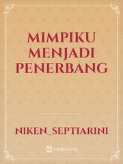 MIMPIKU MENJADI PENERBANG Book