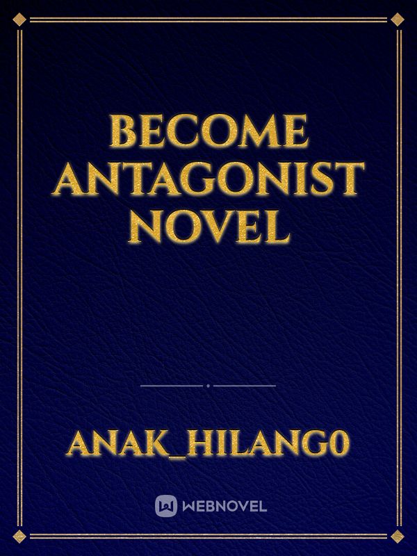 BECOME ANTAGONIST NOVEL