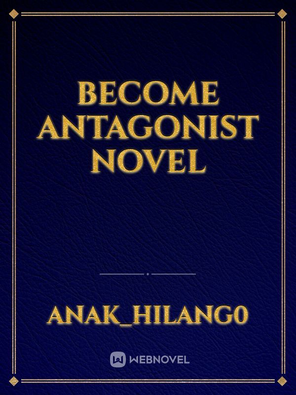 BECOME ANTAGONIST NOVEL
