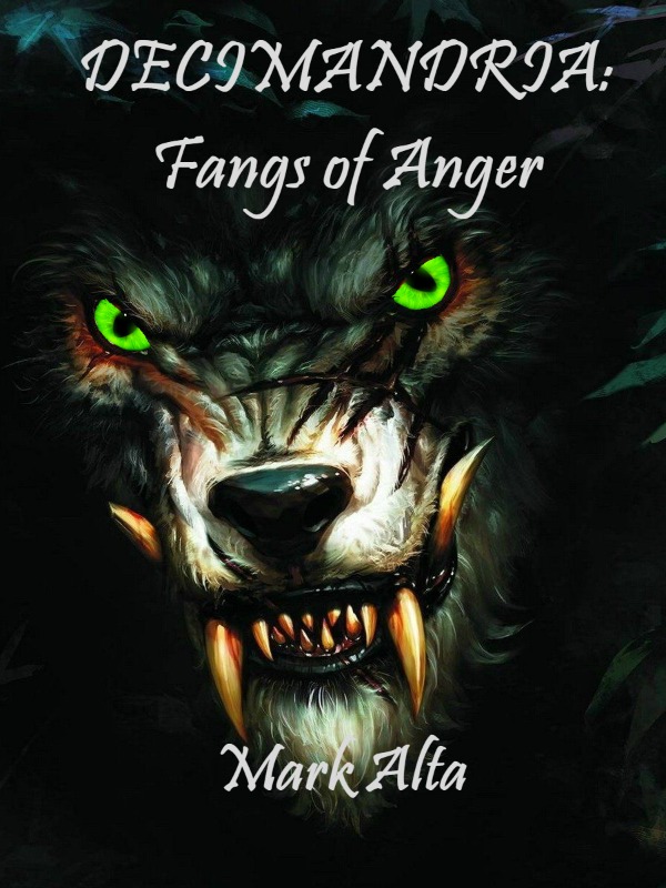 Decimandria: Fangs of Anger