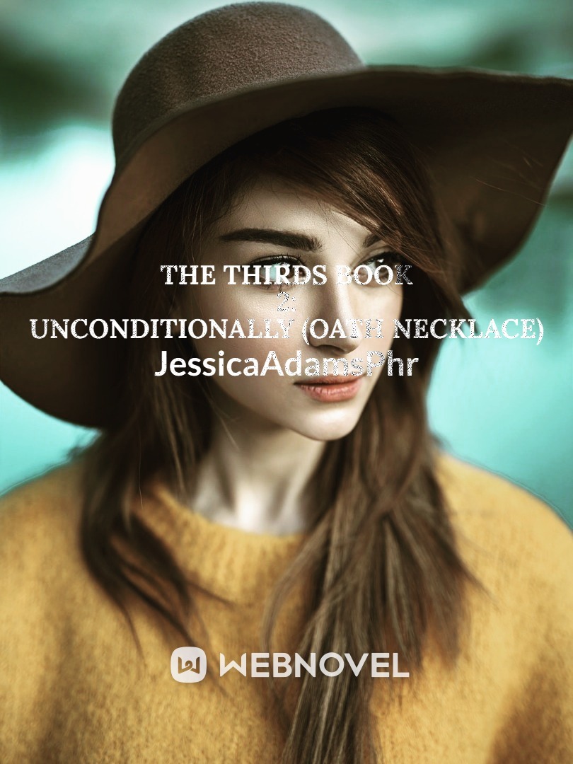THE THIRDS BOOK 2: UNCONDITIONALLY (OATH NECKLACE) Book