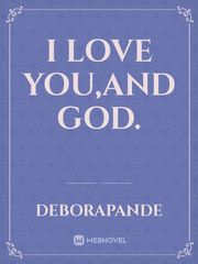 I Love you,and God. Book