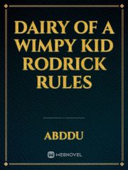 Dairy of a Wimpy Kid
Rodrick Rules Book